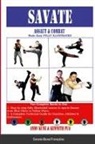 Andy Kunz, Kenneth Pua - SAVATE Assaut & Combat Made Easy FULLY ILLUSTRATED