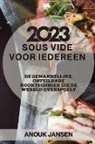Anouk Jansen - Sous Vide voor iedereen 2023