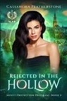 Cassandra Featherstone - Rejected in the Hollow