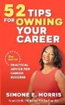 Simone E Morris - 52 Tips for Owning Your Career