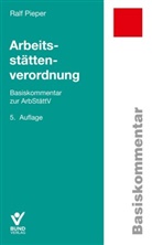 Ralf Pieper, Ralf (Prof.) Pieper - Arbeitsstättenverordnung