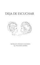 Morailys Infante, A. J. Sierra - Deja de escuchar