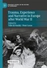 Ville Kivimäki, Leese, Peter Leese - Trauma, Experience and Narrative in Europe after World War II