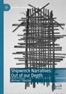 Michael Titlestad - Shipwreck Narratives: Out of our Depth