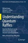 Michael E Cuffaro, Michael E. Cuffaro, Michael Janas, Michel Janssen - Understanding Quantum Raffles