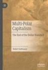 Robert Guttmann - Multi-Polar Capitalism
