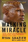 Larry Platt, Ryan Shazier, Ryan/ Platt Shazier - Walking Miracle