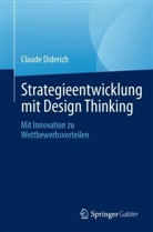 Diderich, Claude Diderich - Strategieentwicklung mit Design Thinking