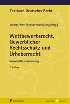 Bernd Eckardt, Ingo Jung, Dieter Klett, Dieter Klett (Prof. Dr.), Rolf Schwartmann, Schwartmann (Prof. Dr.)... - Wettbewerbsrecht, Gewerblicher Rechtsschutz und Urheberrecht