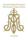 Maniel Sotomayor - Sacratissimum Rosarium Beatissima Virgine Maria (Latin-Español)