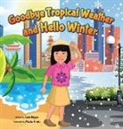 Jade Nujen - Goodbye Tropical Weather and Hello Winter