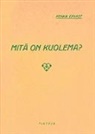 Pekka Ervast - Mitä on kuolema?