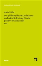 Alois Riehl, Rudolf Meer - Der philosophische Kritizismus und seine Bedeutung für die positive Wissenschaft