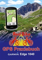 Red Bike Nussdorf, Red Bike Nußdorf - GPS Praxisbuch Garmin Edge 1040