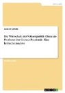 Jannick Schütz - Die Wirtschaft der Volksrepublik China als Profiteur der Corona-Pandemie. Eine kritische Analyse