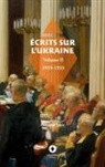 Nestor Mahkno, Jean Tharaud, Jérôme Tharaud, Emmanuel Tugny, Pascale Privey - Écrits sur l'Ukraine Vol.II