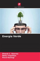 Parul Rastogi, Dinesh C. Sharma, Neha Tripathee - Energia Verde