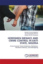 Kayode Emmanuel Igbekoyi, Olufayo Olo-Olu Oluwaropo, Ojo Oluwakayode Solomon - HERDSMEN MENACE AND CRIME CONTROL IN EKITI STATE, NIGERIA