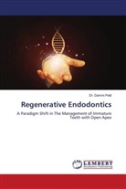Damini Patil, Dr. Damini Patil - Regenerative Endodontics