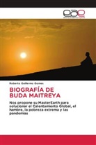 Roberto Guillermo Gomes - BIOGRAFÍA DE BUDA MAITREYA