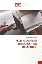Mohammed Fahfouhi - RECIT A CADRE ET TRANSPOSITION DIDACTIQUE