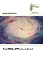Enock Abel Cakpo - Tourbillon de larmes
