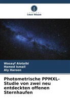 Wasayf Alotaibi, Aly Haroon, Hamed Ismail - Photometrische PPMXL-Studie von zwei neu entdeckten offenen Sternhaufen
