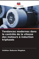 Vaibhav Baburao Magdum - Tendances modernes dans le contrôle de la vitesse des moteurs à induction triphasés