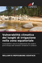 William B Mepoubong Goufack - Vulnerabilità climatica dei luoghi di irrigazione nella zona equatoriale