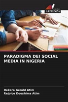 Dekera Gerald Atim, Rejoice Dooshima Atim - PARADIGMA DEI SOCIAL MEDIA IN NIGERIA