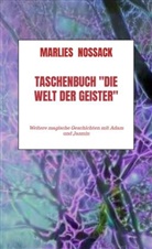 Marlies  Noßack, Marlies Noßack, Marlies Noßack - Taschenbuch "Die Welt der Geister"