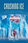 Blaine E. Hatt - Crushing ICE