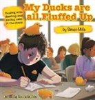 Simon Mills, Veronica Subbota - My Ducks are all Fluffed Up
