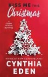 Cynthia Eden - Kiss Me This Christmas
