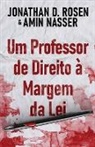 Amin Nasser, Jonathan D. Rosen - Um Professor de Direito à Margem da Lei