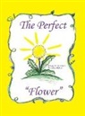 Kalee Crist - The Perfect Flower
