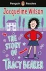 Kirsty Loehr, Jacqueline Wilson, Nick Sharratt - The Story of Tracy Beaker