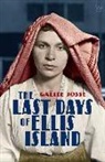 Gaëlle Josse - The Last Days of Ellis Island