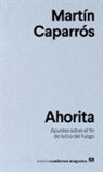 Martin Caparros - Ahorita