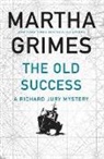 Martha Grimes - The Old Success
