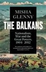 Misha Glenny - The Balkans, 1804-2012