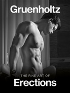 Gruenholtz, Kenneth Gruenholtz - The Fine Art of Erections
