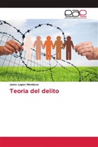 Justo Lagos Mendoza - Teoria del delito