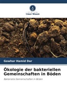 Rouf Ahmad Bhat, Gowhar Hamid Dar, Azra N Kamili, Azra N. Kamili - Ökologie der bakteriellen Gemeinschaften in Böden