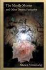Shawn Vimislicky - The Mayfly Moons and Other Dream Fantasies