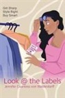 Jennifer Countess von Walderdorff - Look @ the Labels
