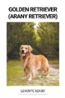 Levente Szabó - Golden Retriever (Arany Retriever)