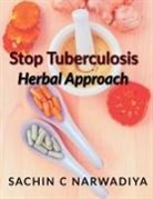 Sachin C - Stop Tuberculosis - Herbal Approach
