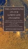 Arthur James Mason - The Conditions of Our Lord's Life on Earth