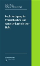 Walter Klaiber, Wolfgang Thönissen - Rechtfertigung in freikirchlicher und römisch-katholischer Sicht